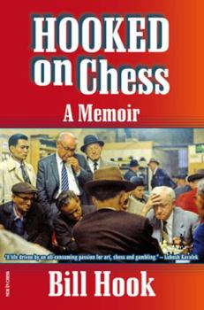 Paperback Hooked on Chess: A Memoir Book
