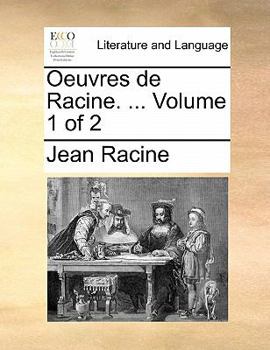 Paperback Oeuvres de Racine. ... Volume 1 of 2 [French] Book