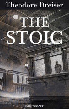 The Stoic - Book #3 of the Trilogy of Desire