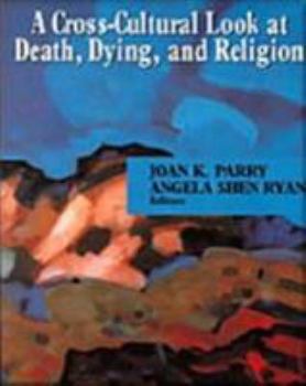 Paperback Cross Cultural Look At Death, Dying And Religion Book