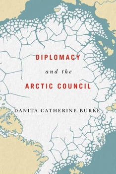 Paperback Diplomacy and the Arctic Council Book