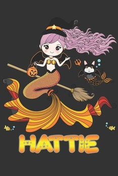 Paperback Hattie: Hattie Halloween Beautiful Mermaid Witch, Create An Emotional Moment For Hattie?, Show Hattie You Care With This Perso Book