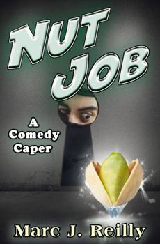 Paperback Nut Job: A Comedy Crime Caper (The Tinman Series) Book