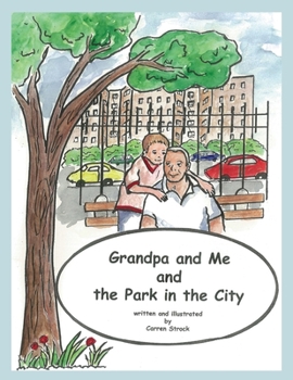 Paperback Grandpa and Me and the Park in the City Book