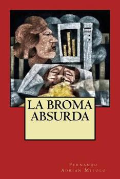 Paperback La broma absurda [Spanish] Book