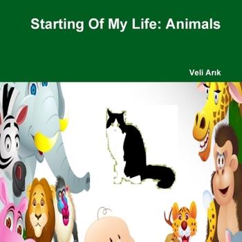 Paperback Starting Of My Life: Animals Book