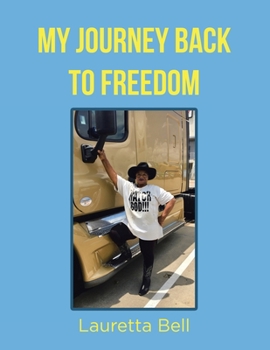 Paperback My Journey Back to Freedom Book