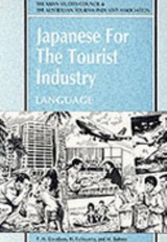 Paperback Japanese for the Tourist Industry: Language Book