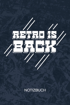 Retro Is Back: Vintage Liebhaber Notizbuch A5 Kariert - Vintage Liebhaber Heft - Retro Notizheft 120 Seiten KARO - Retro-Stil Notizblock Oldschool Look Motiv - 90er Kind Geschenk (German Edition)