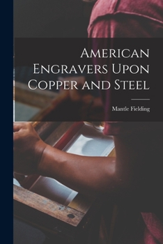 Paperback American Engravers Upon Copper and Steel Book