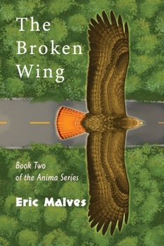 Paperback Anima: The Broken Wing Book