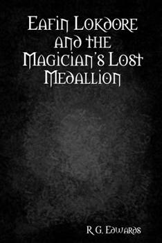 Eafin Lokdore and the Magician's Lost Medallion