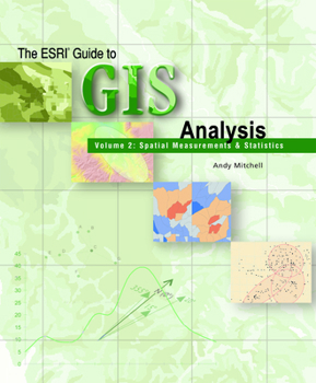 Paperback The ESRI Guide to GIS Analysis, Volume 2: Spatial Measurements and Statistics Book