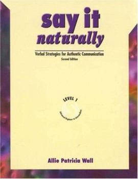 Paperback Say It Naturally 1: Verbal Strategies for Authentic Communication [With Cassette(s)] Book