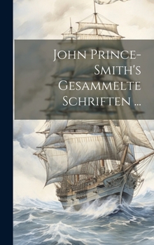 Hardcover John Prince-Smith's Gesammelte Schriften ... [German] Book