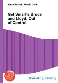 Get Smart's Bruce and Lloyd: Out of Control
