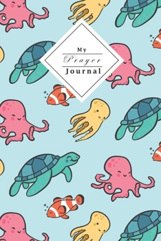 My Prayer Journal: Your Own Personal Prayer Journal | For Young Christian Women | Use Your Own Prayer And Bible Verse Of The Day | 120 Pages