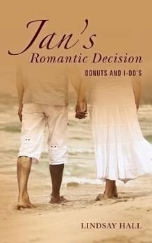 Paperback Jan's Romantic Decision: Donuts and I-Do's Book