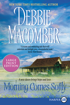 Paperback Morning Comes Softly [Large Print] Book
