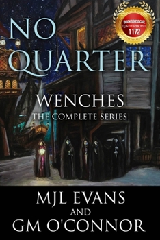 Paperback No Quarter: Wenches (The Complete Series): A Piratical Suspenseful Romance Book