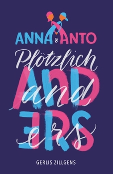 Paperback Anna & Anto: Plötzlich anders [German] Book