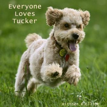 Paperback Everyone Loves Tucker Book