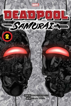 SAMURAI 2 - Book #2 of the Deadpool: Samurai