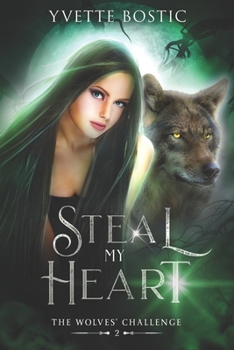 Paperback Steal My Heart: Book 2 - The Wolves' Challenge Book