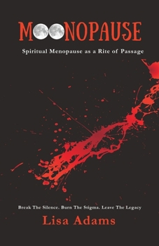 Moonopause: Spiritual menopause as a rite of passage