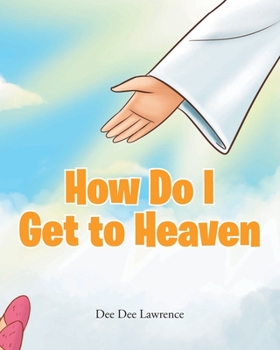 Paperback How Do I Get to Heaven Book