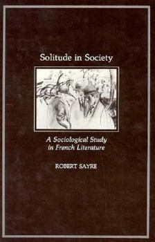 Hardcover Solitude in Society: A Sociological Study in French Literature Book