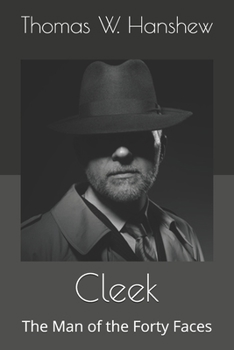Cleek: The Man of the Forty Faces