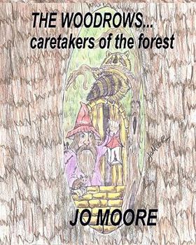 Paperback The Woodrows, Caretakers of the Forest Book