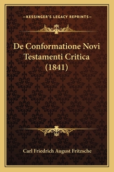 Paperback De Conformatione Novi Testamenti Critica (1841) [Latin] Book