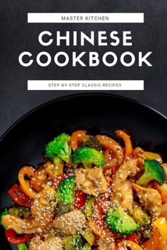 Paperback Chinese Cookbook: step-by-step classic recipes Book