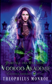 Die Voodoo-Akademie (Voodoo-Chroniken) (German Edition)