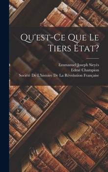 Hardcover Qu'est-Ce Que Le Tiers État? [French] Book