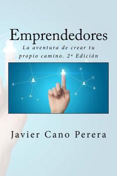 Paperback Emprendedores: La aventura de crear tu propio camino. 2a Edición [Spanish] Book