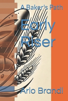 Paperback Early Riser: A Baker's Path Book