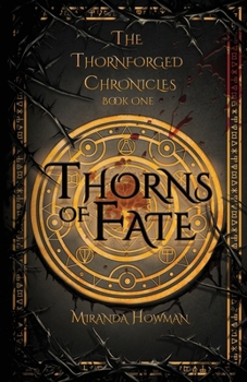 Paperback Thorns of Fate: The Thornforged Chronicles Book