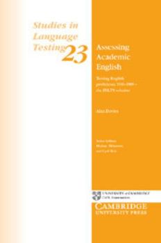 Paperback Assessing Academic English: Testing English Proficiency 1950-1989 - The Ielts Solution Book