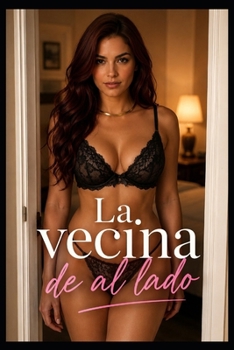 La vecina de al lado (Spanish Edition)