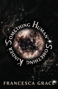 Paperback Something Human Something Kinder Book