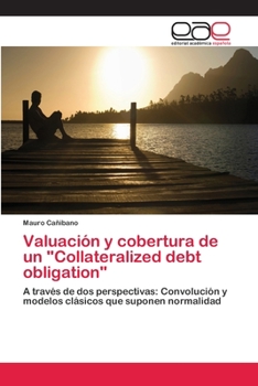 Paperback Valuación y cobertura de un "Collateralized debt obligation" [Spanish] Book