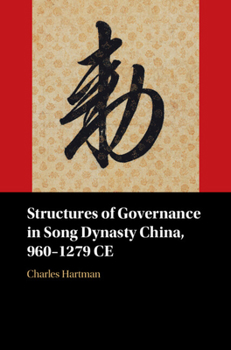 Hardcover Structures of Governance in Song Dynasty China, 960-1279 CE Book