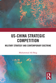 Hardcover US-China Strategic Competition: Military Strategy and Contemporary Doctrine Book