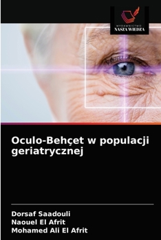 Paperback Oculo-Behçet w populacji geriatrycznej [Polish] Book