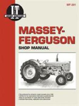 Massey-Ferguson Shop Manual: Model Mf65/Models Mf85, Mf88, Mf Super 90, Mf Super 90wr/Models Mf1100, Mf1130/Model Mf1150/Models Mf1105, Mf1135, Mf1