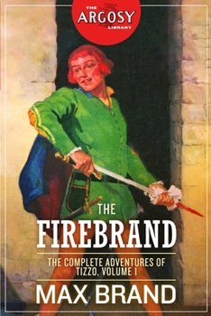 Paperback The Firebrand: The Complete Adventures of Tizzo, Volume 1 Book