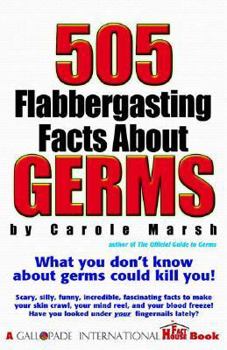 Paperback 505 Flabbergasting Facts about Germs Book